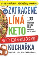 Zatracen� l�n� keto kucha�ka
