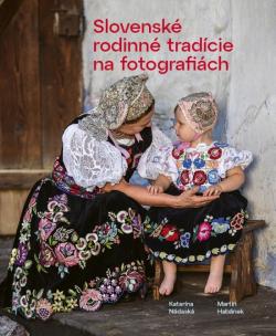 Slovensk rodinn tradcie na fotografi
