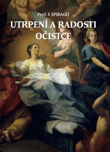 Utrpen� a radosti o�istce