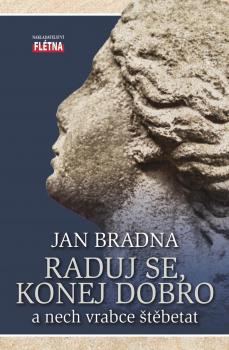 Raduj se, konej dobro FL�TNA