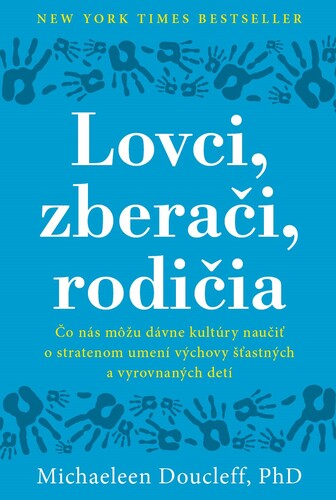Lovci, zbera�i, rodi�ia