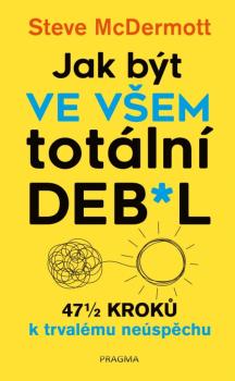 Jak b�t ve v�em tot�ln� de l