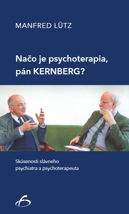 Na�o je psychoterapia, p�n Kernberg?