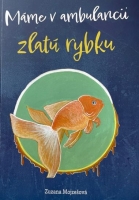 M�me v ambulancii zlat� rybku