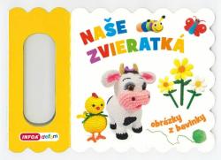 Obr�zky z bavlnky - Na�e zvieratk� (SK vydanie)
