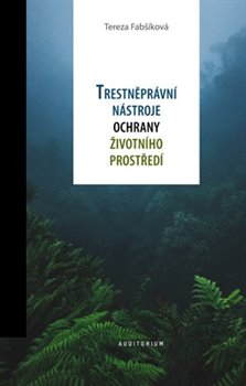 Trestn�pr�vn� n�stroje ochrany �ivotn�ho prost�ed�