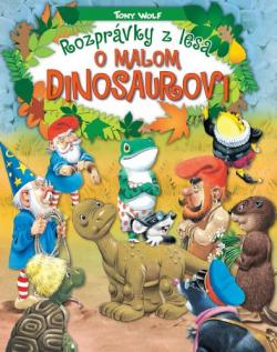 Rozpr�vky z lesa � o malom dinosaurovi