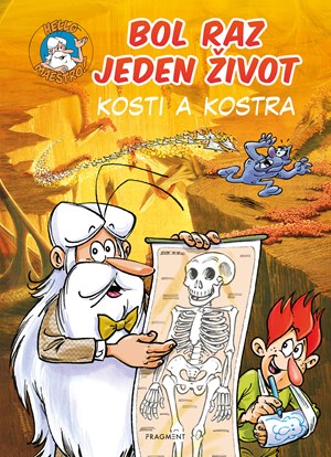 Bol raz jeden �ivot - Kosti a kostra