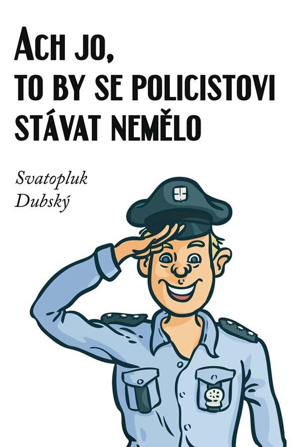 Ach jo, to by se policistovi st�vat ne..