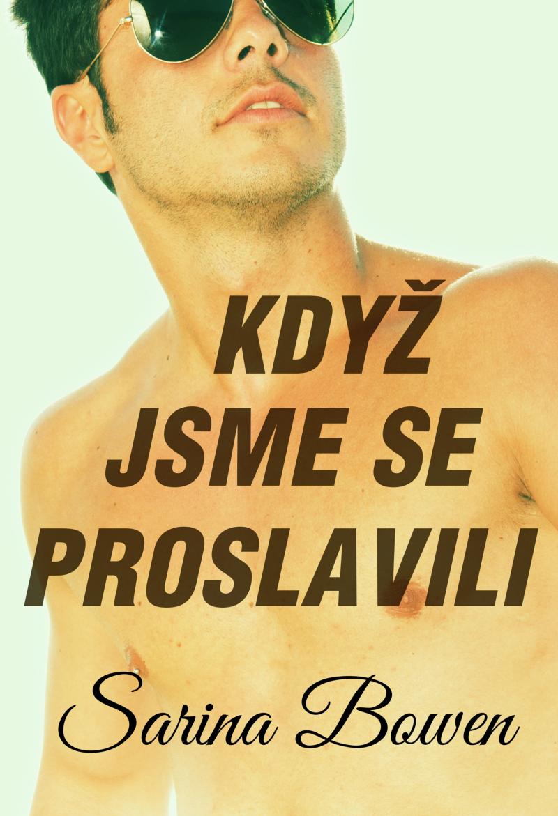 Kdy� jsme se proslavili