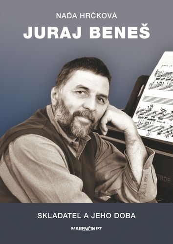 Juraj Bene� , Skladate� a jeho doba