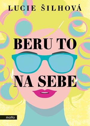 Beru to na sebe