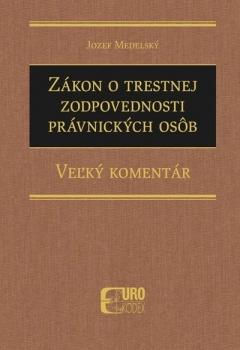 Z�kon o trestnej zodpovednosti pr�vnick�ch os�b