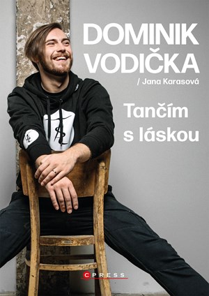 Dominik Vodi�ka: Tan��m s l�skou