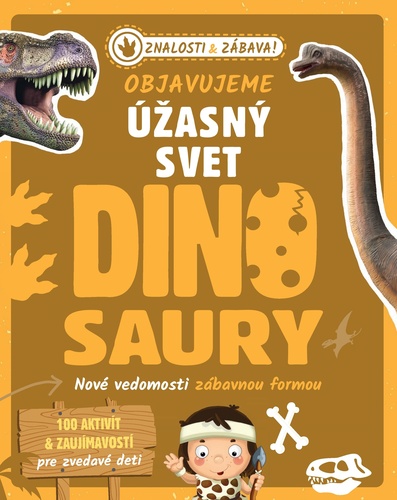 Objavujeme ��asn� svet Dinosaury