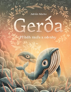 Gerda: P��b�h mo�e a odvahy