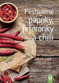 P�stujeme papriky, feferonky a chilli