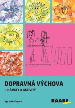 Dopravn� v�chova - n�mety a aktivity