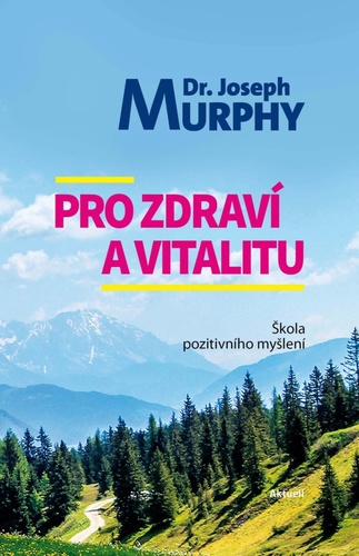 Pro zdrav� a vitalitu