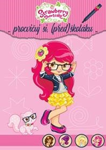Procvi�uj si, (p�ed)�kol�ku Strawberry