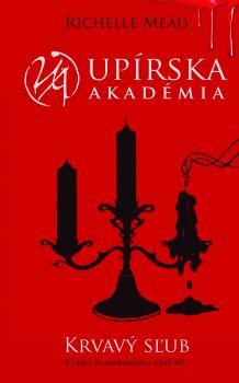 Krvav� s�ub (Up�rska akad�mia 4)