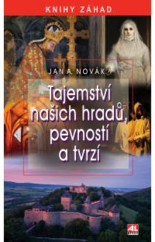 Tajemstv� na�ich hrad�, pevnost� a tvrz�