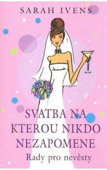 Svatba na kterou nikdo nezapomene