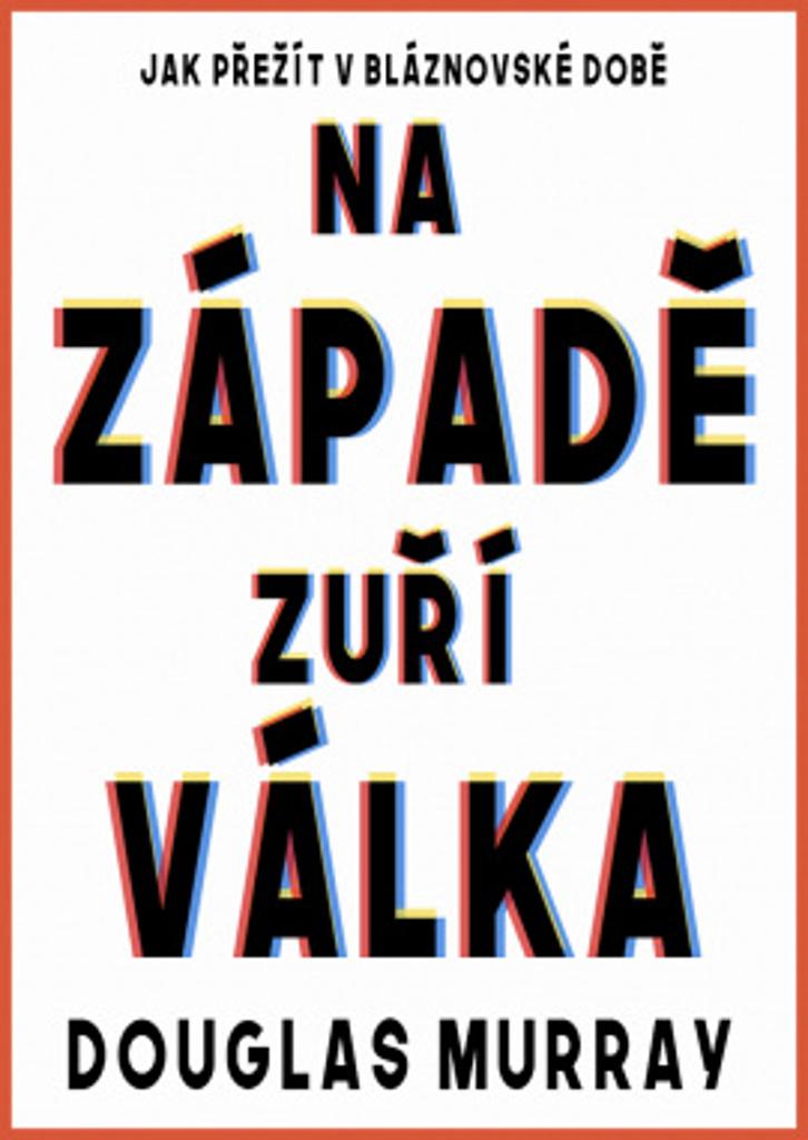 Na Z�pad� zu�� v�lka