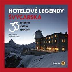 Hotelov� legendy �v�carska