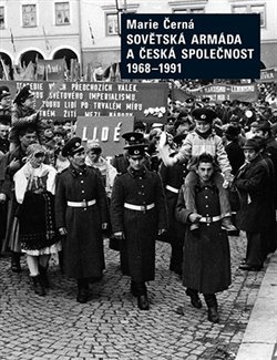 Sov�tsk� arm�da a �esk� spole�nost 1968-1991