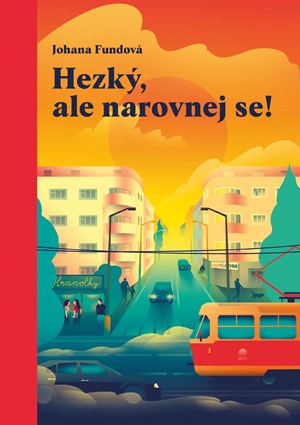 Hezk�, ale narovnej se!