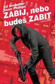 Zabij, nebo bude� zabit
