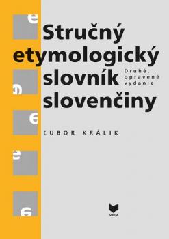 Stru�n� etymologick� slovn�k slov. 2.vy
