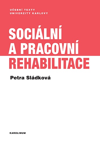 Soci�ln� a pracovn� rehabilitace