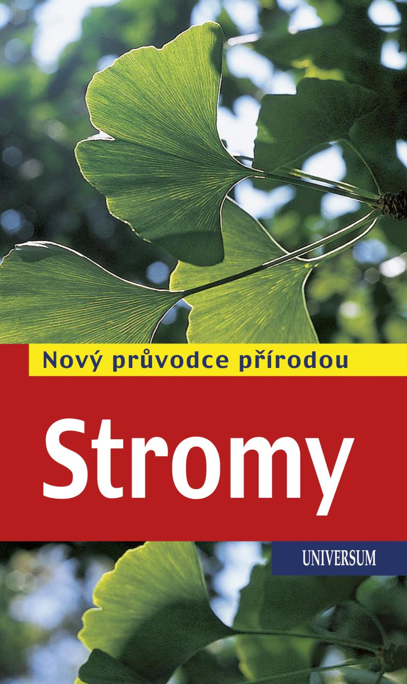 Stromy - Nov� pr�vodce p��rodou