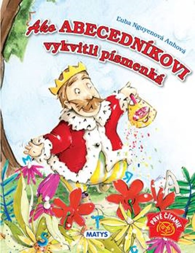 Ako abecedn�kovi vykvitli p�smenk�