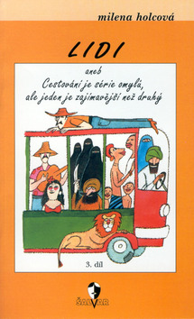 Lidi aneb Cestov�n� je...3.d�l