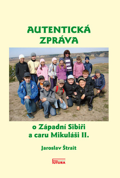 Autentick� zpr�va o Z�padn� Sibi�i ...