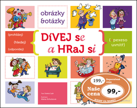 D�vej se a hraj si