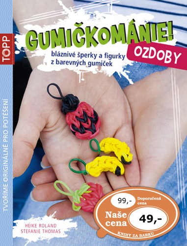 TOPP Gumi�kom�nie! Ozdoby