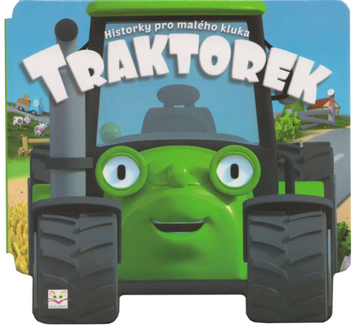 Traktorek Historky pro mal�ho kluka