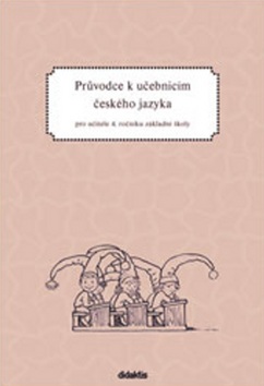 Pr�vodce k u�ebnic�m �J 4. ro�n�k Z�
