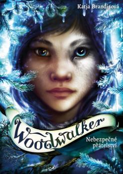 Woodwalker Nebezpe�n� p��telstv�