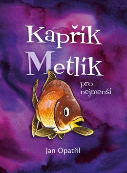 Kap��k Metl�k pro nejmen��
