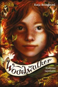Woodwalker Hollyino tajemstv�