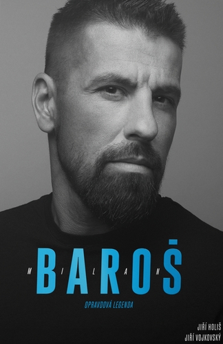 Milan Baro� Opravdov� legenda
