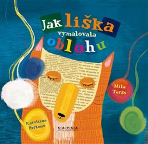 Jak li�ka vymalovala oblohu KAVKA