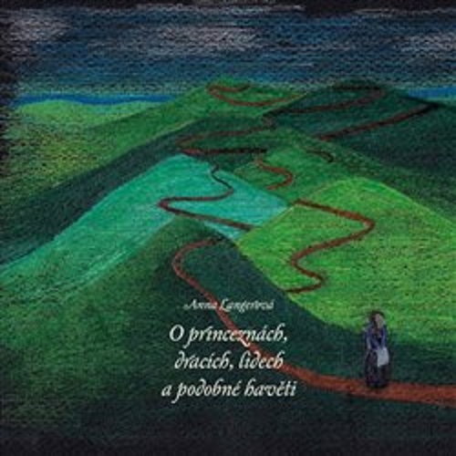 O princezn�ch, drac�ch, lidech a ....