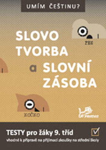 Slovotvorba a slovn� z�soba 9