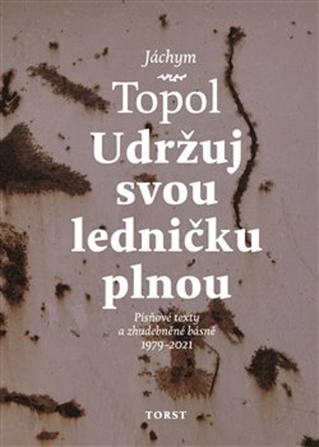 Udr�uj svou ledni�ku plnou TORST